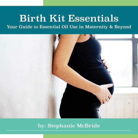 Birth Kit Essentials - Your Guide to Using Essential Oils in Maternity and Beyond - (Single / Pack of 10)"